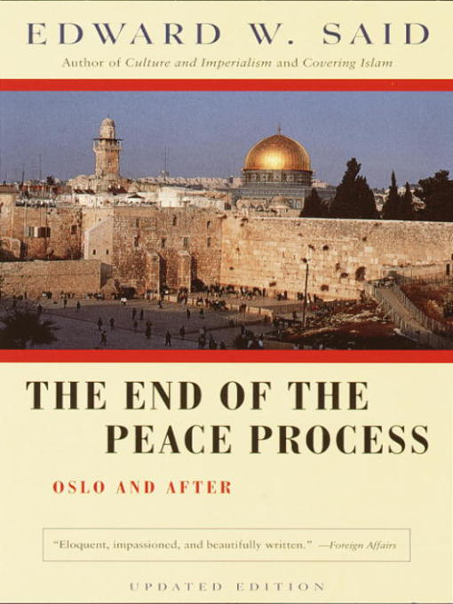 Title details for The End of the Peace Process by Edward W. Said - Wait list
